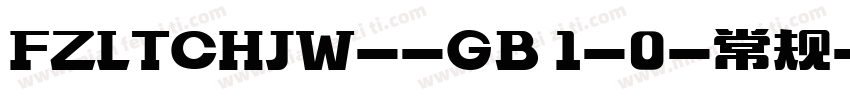 FZLTCHJW--GB 1-0-常规字体转换